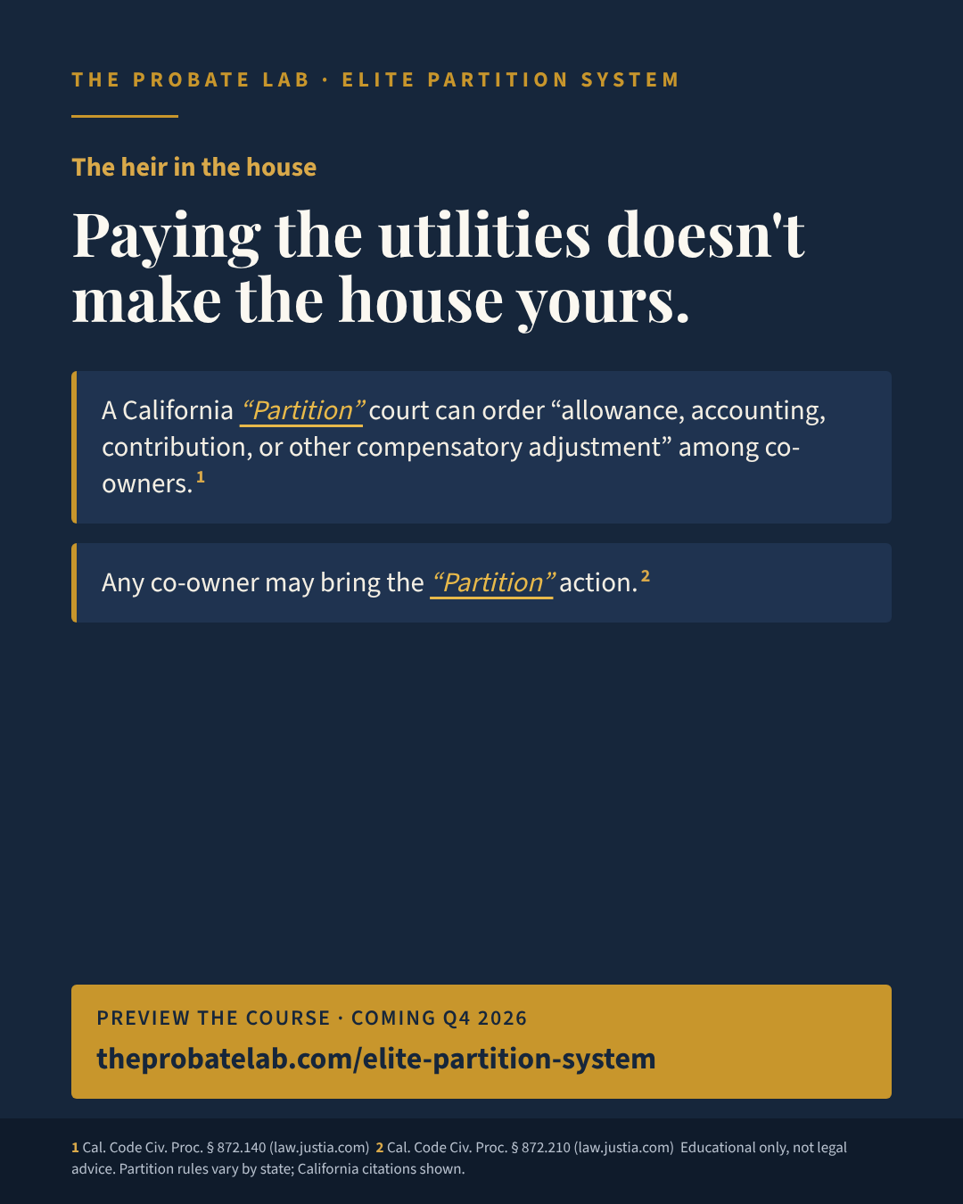 Paying the utilities doesn't make the house yours.