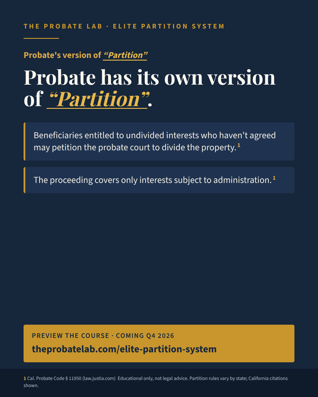 Probate has its own version of partition.